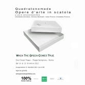 Quadratonomade - When the green comes true